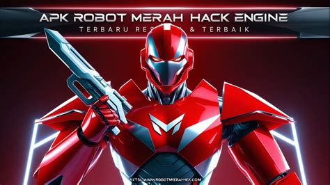 ROBOT MERAH HACK.
